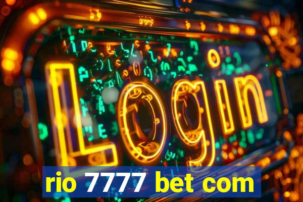 rio 7777 bet com